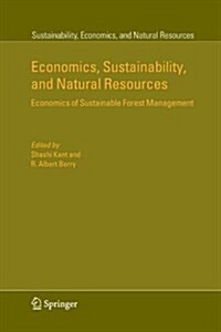 Economics, Sustainability, and Natural Resources: Economics of Sustainable Forest Management (Paperback)