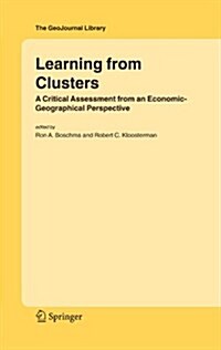 Learning from Clusters: A Critical Assessment from an Economic-Geographical Perspective (Paperback)