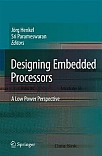 Designing Embedded Processors: A Low Power Perspective (Paperback)