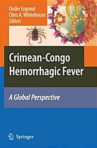 Crimean-Congo Hemorrhagic Fever: A Global Perspective (Paperback)