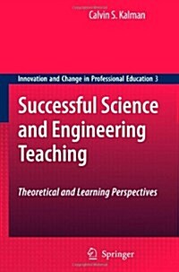 Successful Science and Engineering Teaching: Theoretical and Learning Perspectives (Paperback)