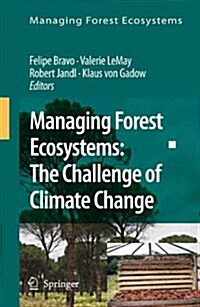 Managing Forest Ecosystems: The Challenge of Climate Change (Paperback)