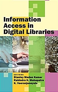 Information Access in Digital Libraries (Hardcover)
