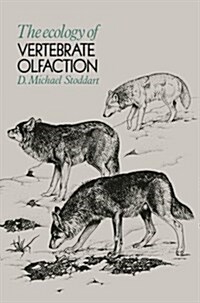 The Ecology of Vertebrate Olfaction (Paperback, Softcover Repri)