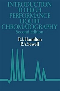 Introduction to High Performance Liquid Chromatography (Paperback, Softcover Repri)