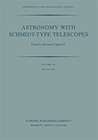 Astronomy with Schmidt-Type Telescopes: Proceedings of the 78th Colloquium of the International Astronomical Union, Asiago, Italy, August 30-September (Paperback, Softcover Repri)
