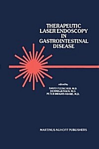 Therapeutic Laser Endoscopy in Gastrointestinal Disease (Paperback, Softcover Repri)