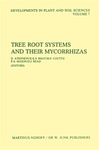 Tree Root Systems and Their Mycorrhizas (Paperback, Softcover Repri)