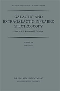 Galactic and Extragalactic Infrared Spectroscopy: Proceedings of the Xvith Eslab Symposium, Held in Toledo, Spain, December 6-8, 1982 (Paperback, 1984)