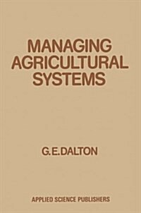 Managing Agricultural Systems (Paperback, Softcover Repri)