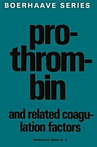 Prothrombin and Related Coagulation Factors (Paperback, Softcover Repri)