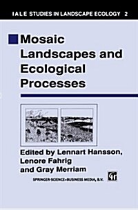 Mosaic Landscapes and Ecological Processes (Paperback, 1995)