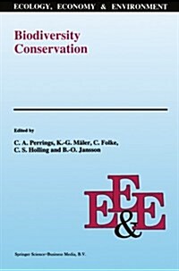 Biodiversity Conservation: Problems and Policies. Papers from the Biodiversity Programme Beijer International Institute of Ecological Economics R (Paperback, Softcover Repri)