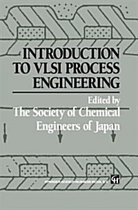 Introduction to VLSI Process Engineering (Paperback, Softcover Repri)