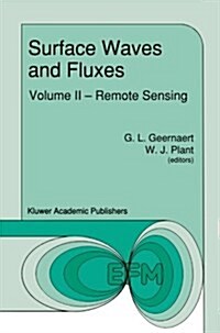 Surface Waves and Fluxes: Volume II -- Remote Sensing (Paperback, Softcover Repri)