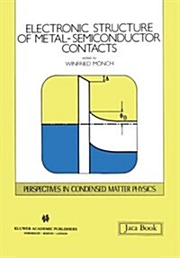 Electronic Structure of Metal-Semiconductor Contacts (Paperback, Softcover Repri)