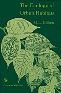 The Ecology of Urban Habitats (Paperback, Softcover Repri)