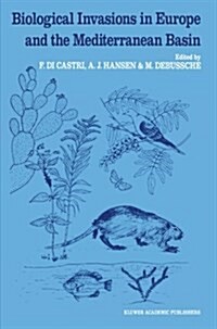 Biological Invasions in Europe and the Mediterranean Basin (Paperback, Softcover Repri)