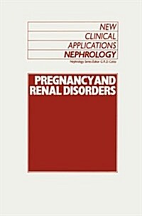 Pregnancy and Renal Disorders (Paperback, Softcover Repri)