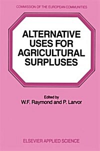 Alternative Uses for Agricultural Surpluses (Paperback, Softcover Repri)