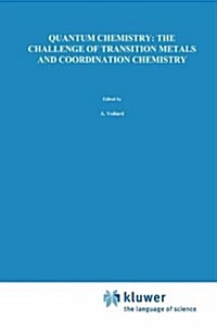 Quantum Chemistry: The Challenge of Transition Metals and Coordination Chemistry (Paperback, Softcover Repri)