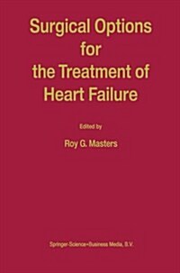 Surgical Options for the Treatment of Heart Failure (Paperback, 1999)