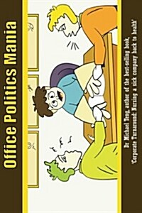 Office Politics Mania (Paperback)