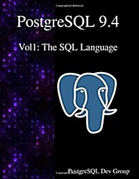 PostgreSQL 9.4 Vol1: The SQL Language (Paperback)