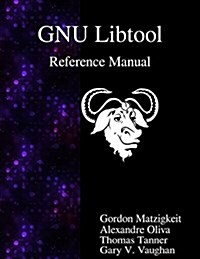 Gnu Libtool Reference Manual (Paperback)