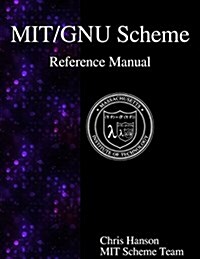 Mit/Gnu Scheme Reference Manual (Paperback)
