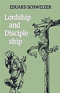 Lordship and Discipleship (Paperback, New ed)