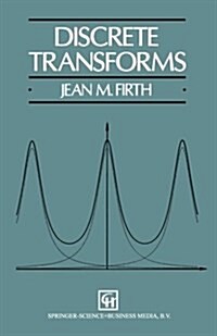 Discrete Transforms (Paperback, Softcover reprint of the original 1st ed. 1992)