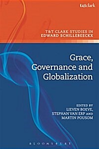 Grace, Governance and Globalization (Hardcover)