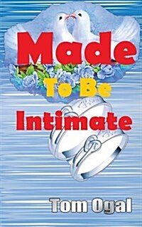 Made to Be Intimate (Paperback)