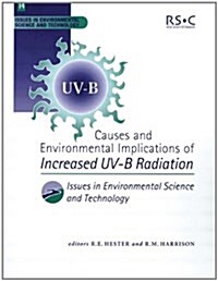 Causes and Environmental Implications of Increased UV-B Radiation (Paperback)