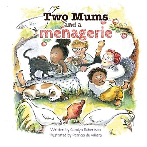 Two Mums and a Menagerie (Paperback)