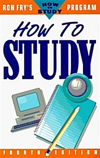 How to Study (Ron Frys how to study program) (Paperback, 4th)