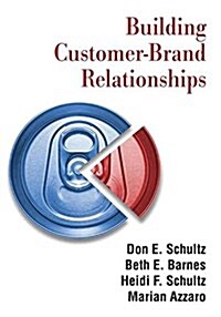 Building Customer-Brand Relationships (Hardcover)