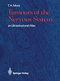 Tumours of the Nervous System : An Ultrastructural Atlas (Paperback, Softcover reprint of the original 1st ed. 1986)