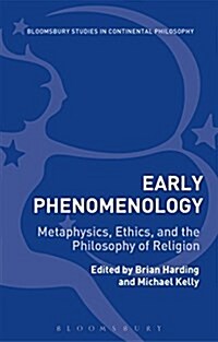 Early Phenomenology : Metaphysics, Ethics, and the Philosophy of Religion (Hardcover)
