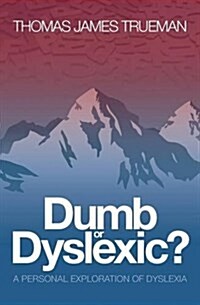 Dumb or Dyslexic? (Paperback)