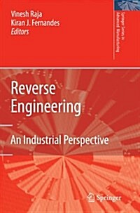 Reverse Engineering : An Industrial Perspective (Paperback, Softcover reprint of hardcover 1st ed. 2008)