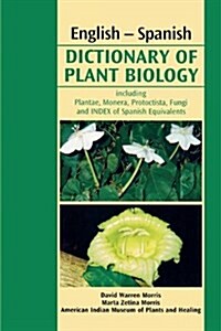 English-Spanish Dictionary of Plant Biology (Paperback)