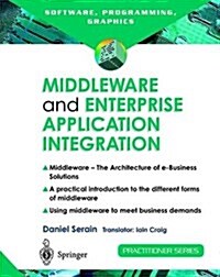 Middleware and Enterprise Application Integration : The Architecture of e-Business Solutions (Paperback, 2nd ed. 2002)