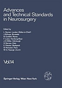 Advances and Technical Standards in Neurosurgery: Volume 14 (Paperback, Softcover Repri)