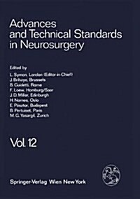 Advances and Technical Standards in Neurosurgery: Volume 12 (Paperback, Softcover Repri)