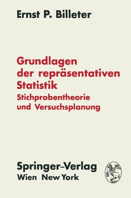 Grundlagen Der Repr?entativen Statistik: Stichprobentheorie Und Versuchsplanung (Paperback, Softcover Repri)