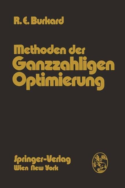 Methoden Der Ganzzahligen Optimierung (Paperback, Softcover Repri)