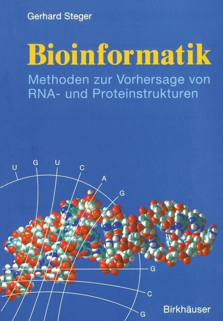 Bioinformatik: Methoden Zur Vorhersage Von RNA- Und Proteinstrukturen (Paperback, 2003)