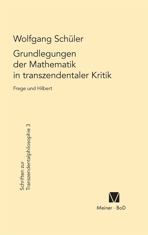 Grundlegungen Der Mathematik in Transzendentaler Kritik (Hardcover)